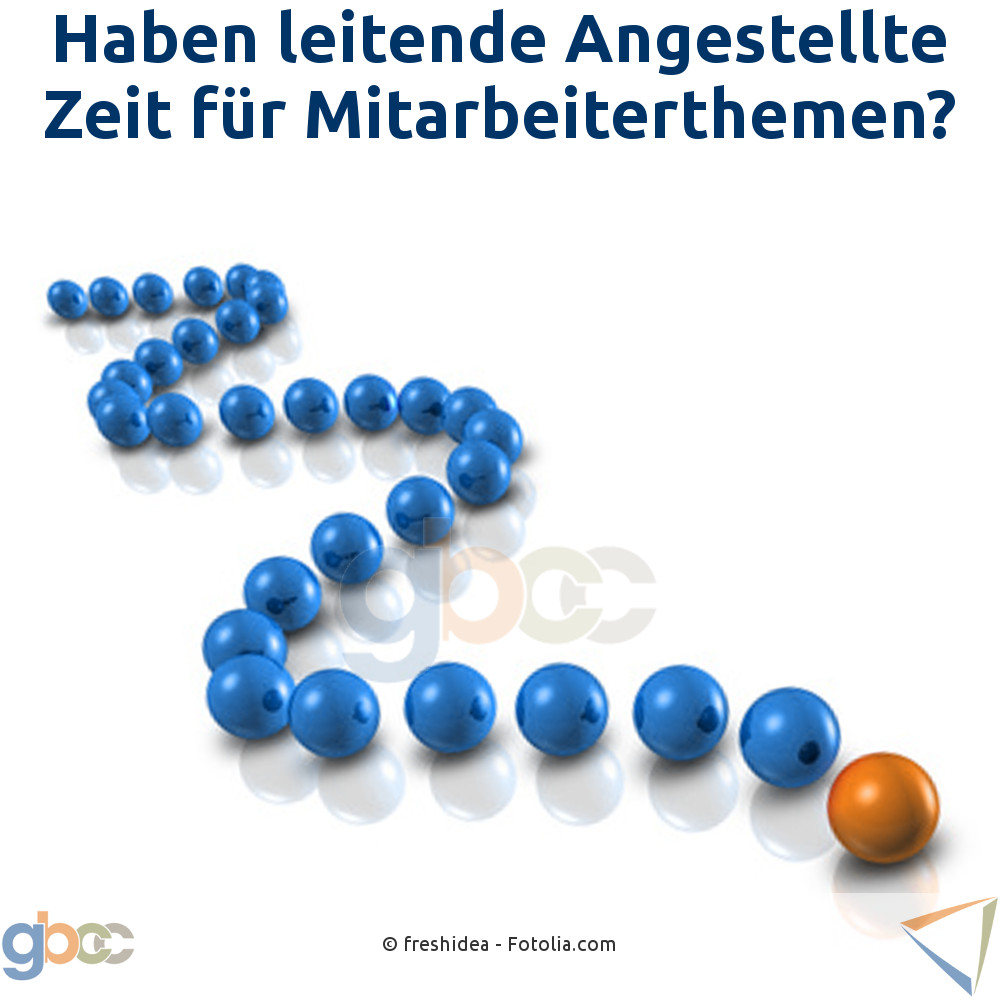 Haben leitende Angestellte Zeit für Mitarbeiterthemen?