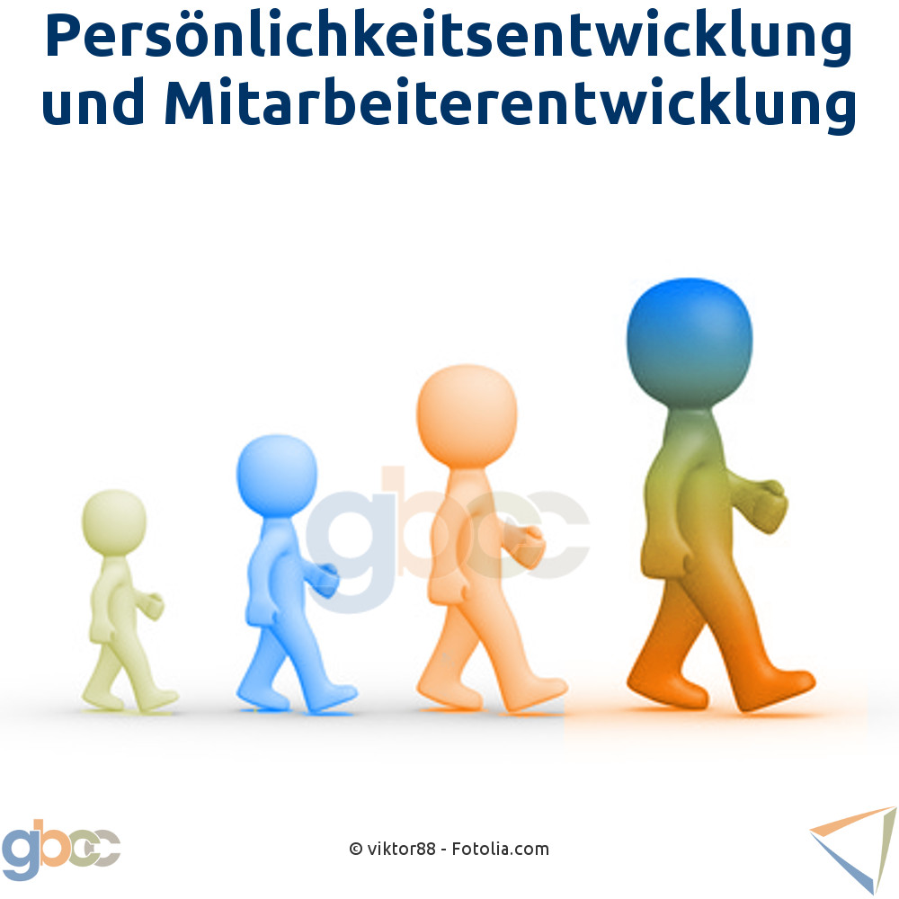Persönlichkeitsentwicklung und Mitarbeiterentwicklung