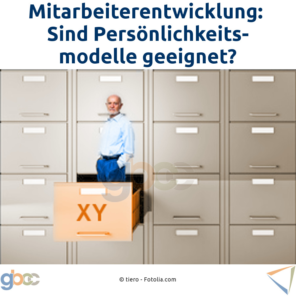 Mitar­bei­ter­ent­wicklung: Sind Persön­lich­keits­mo­delle geeignet?