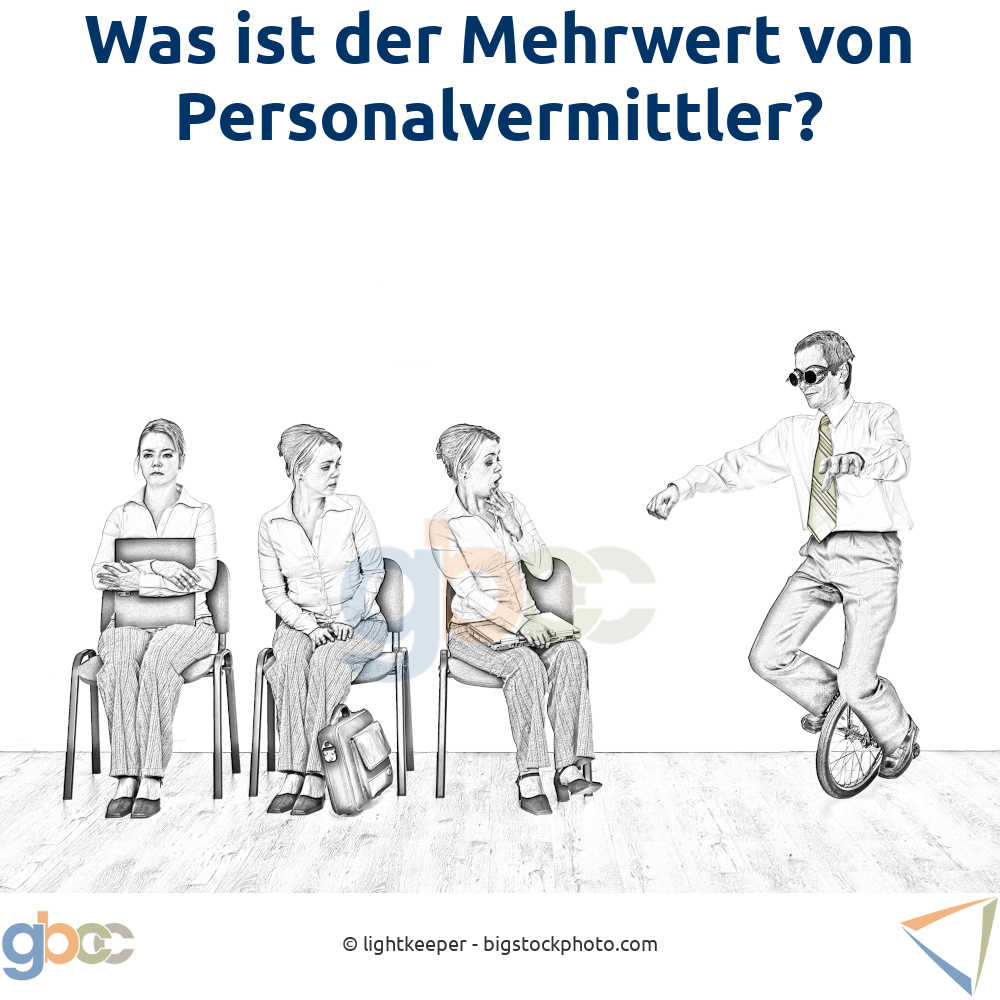 Was ist der Mehrwert eines Personalvermittlers?